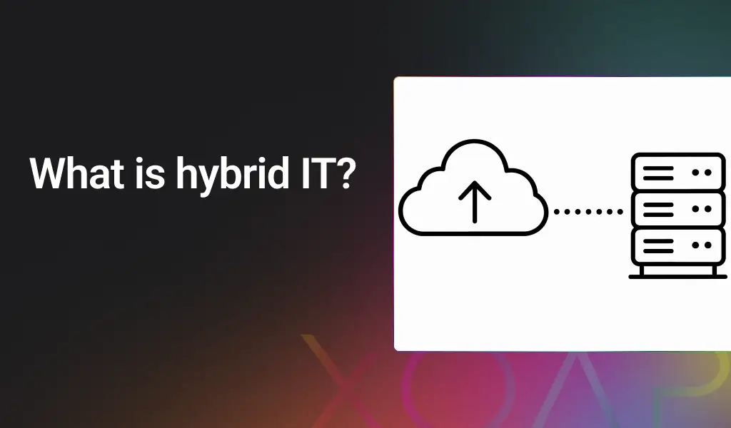 What is hybrid IT