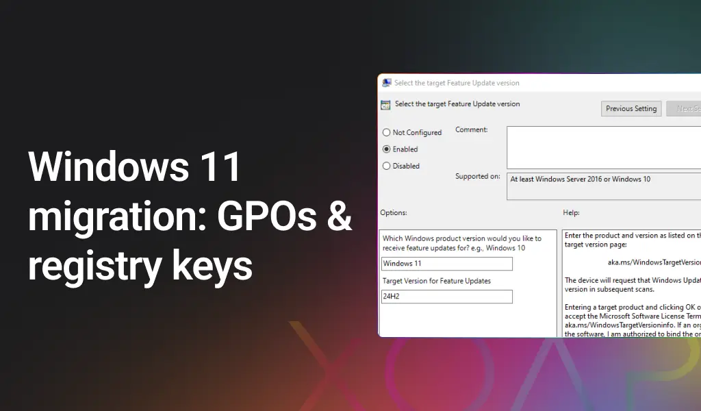 Windows 11 migration using GPOs and registry keys